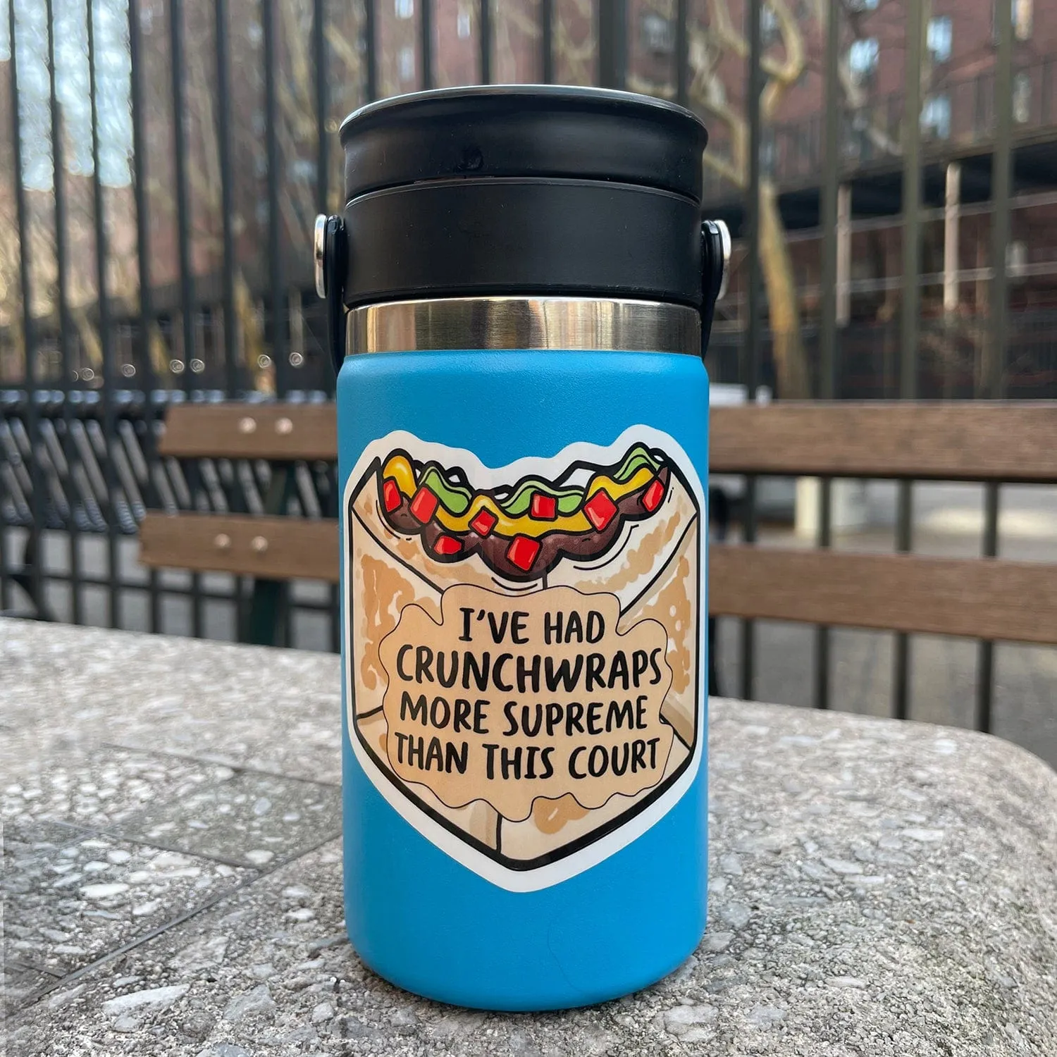 I've Had Crunchwraps More Supreme Than This Court Sticker